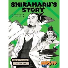 Naruto - Shikamaru`S Story - Mourning Clouds