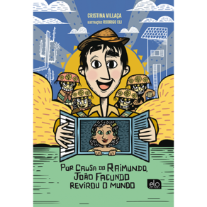 Por causa do Raimundo, João Facundo revirou o mundo