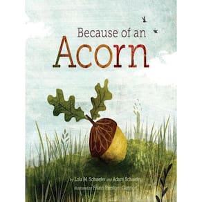 Because Of An Acorn