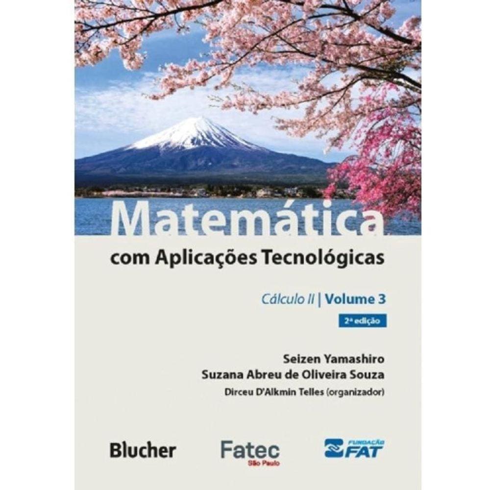 Matematica Com Aplicacoes Tecnologicas - Vol. 3: C