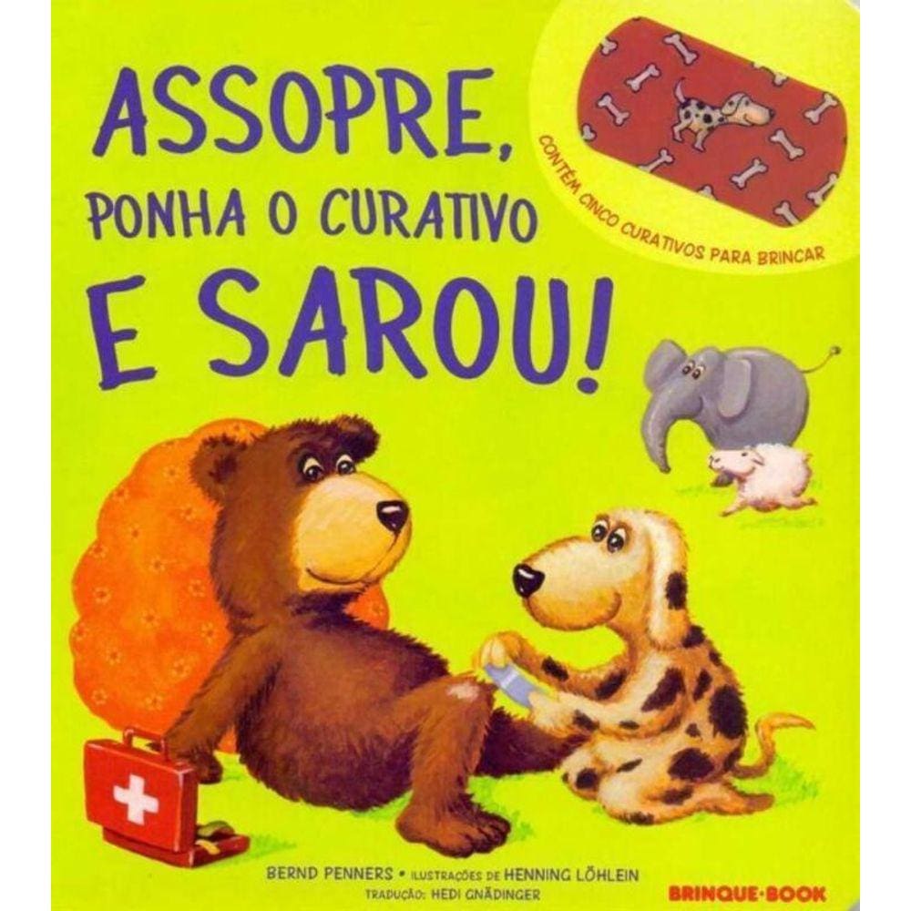 Assopre, Ponha o Curativo e Sarou!