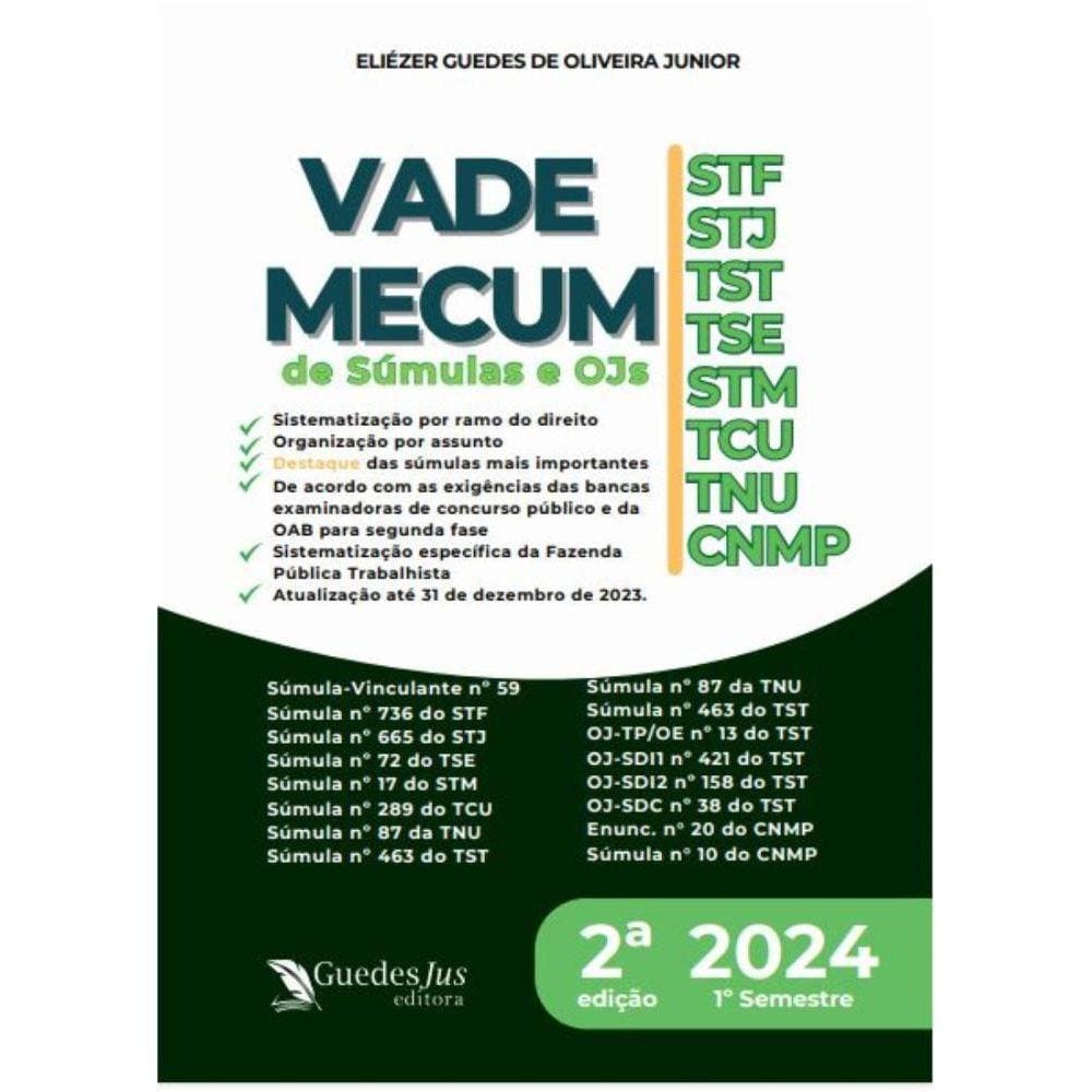 Vade Mecum de Súmulas e Ojs: STF-STJ-TST-TSE-STM-TCU-TNU-CNMP