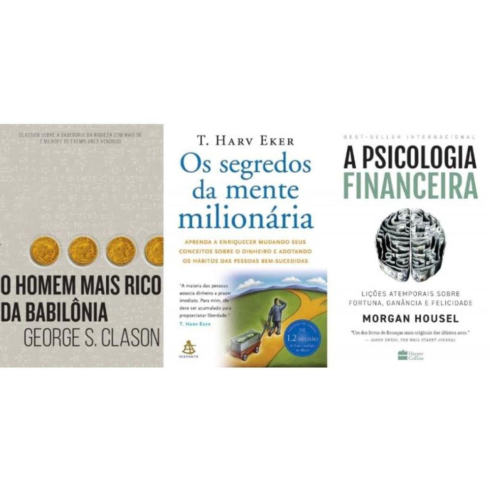 O Homem Mais Rico Da Babilônia Os Segredos Da Mente Milionária A Psicologia Financeira
