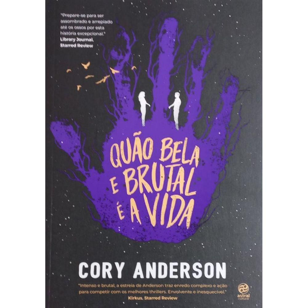 Quao Bela E Brutal A Vida