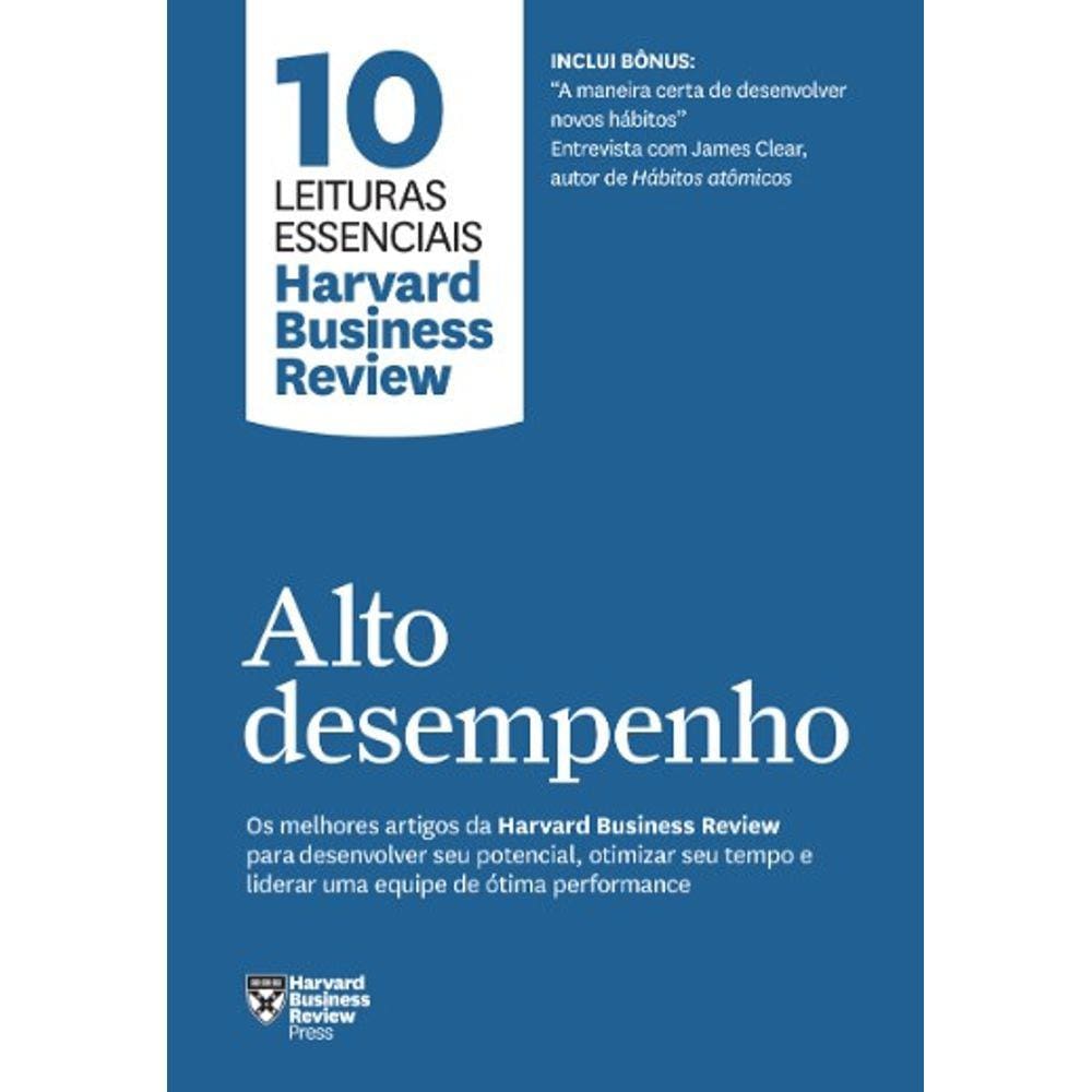 Alto Desempenho: 10 Leituras Essenciais Harvard Business Review