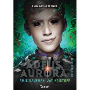 Adeus, Aurora