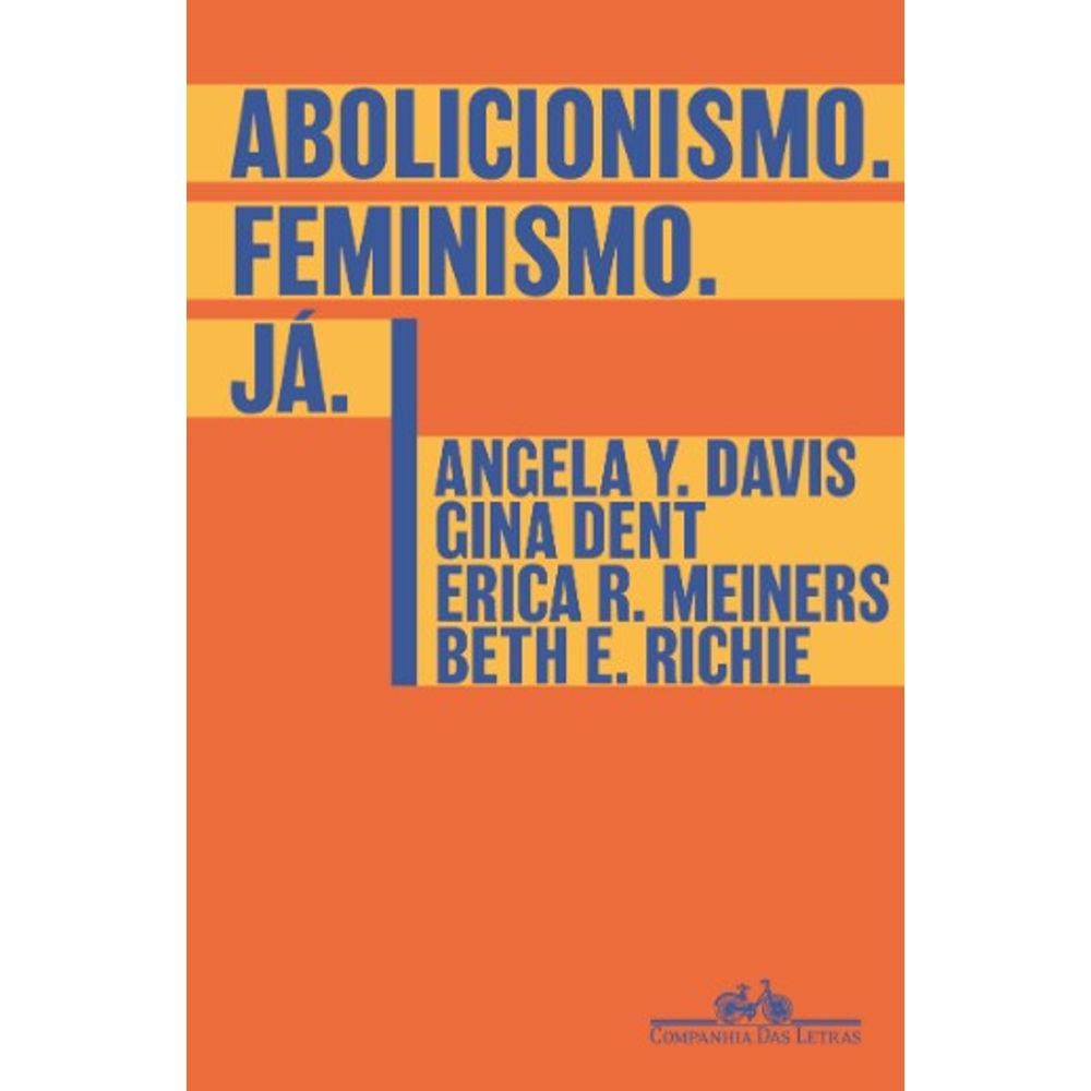 Abolicionismo. Feminismo. Ja.