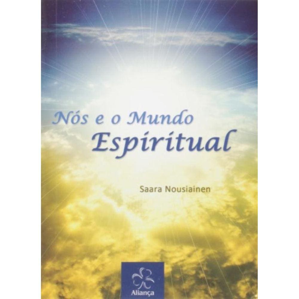 Nos E O Mundo Espiritual