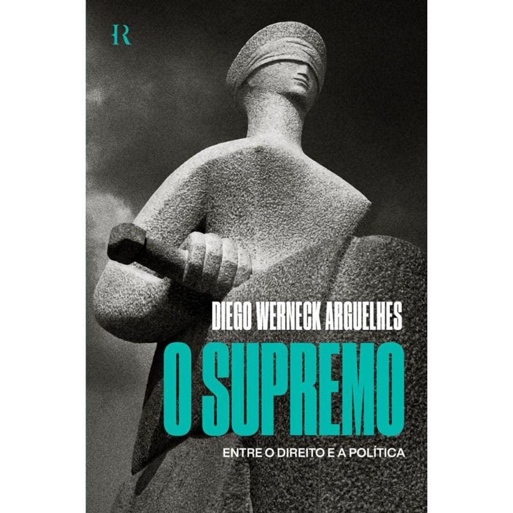 Supremo, O: Entre O Direito E A Politica
