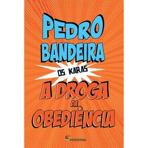 Droga Da Obediencia, A - Os Karas
