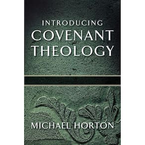 Introducing Covenant Theology