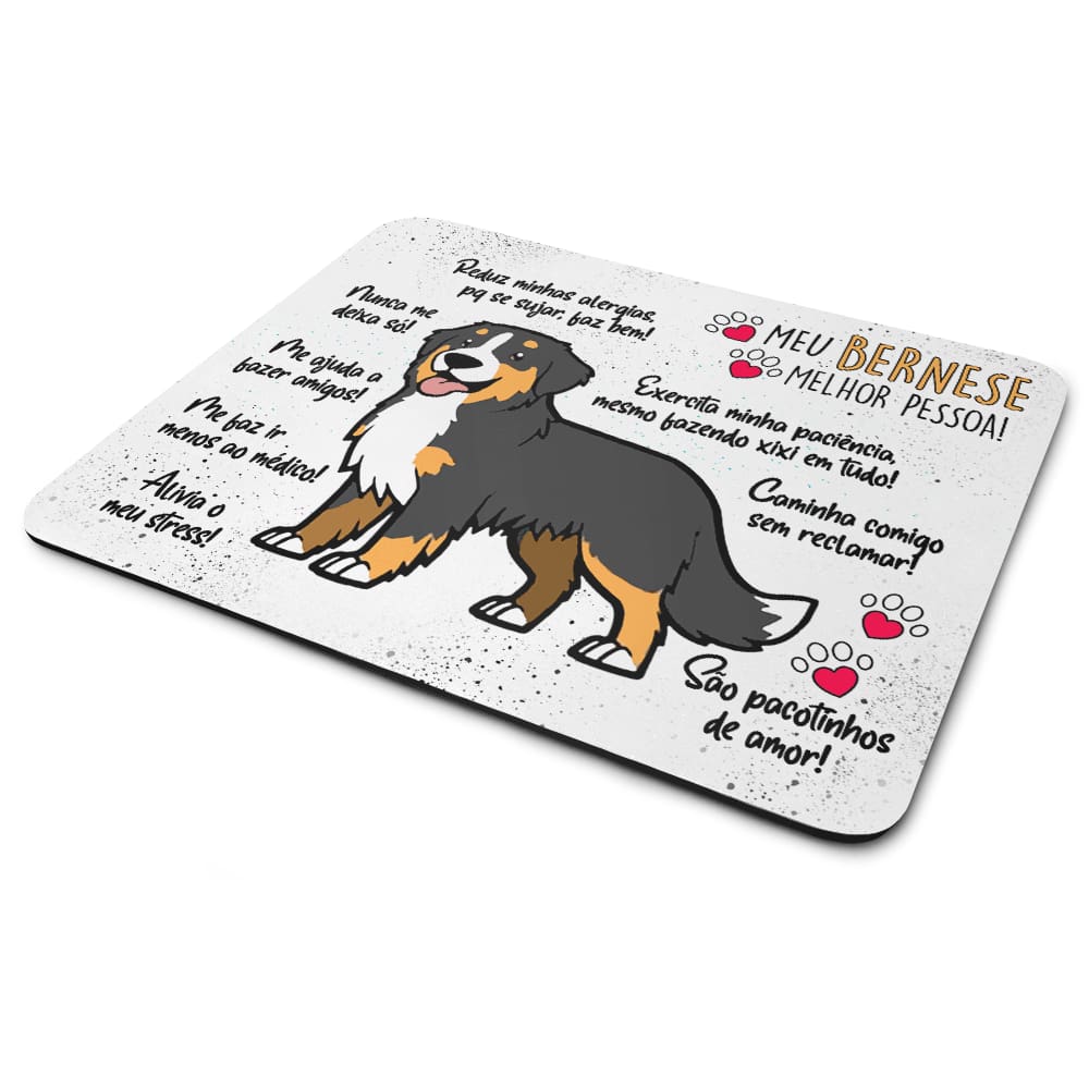 Mouse Pad Dog - Meu Bernese, melhor pessoa!