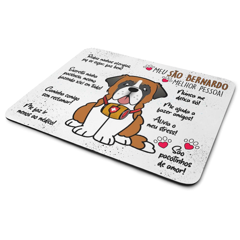 Mouse Pad Dog - Meu São Bernardo, melhor pessoa!
