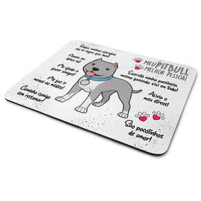 Mouse Pad Dog - Meu Pitbull Cinza, melhor pessoa!
