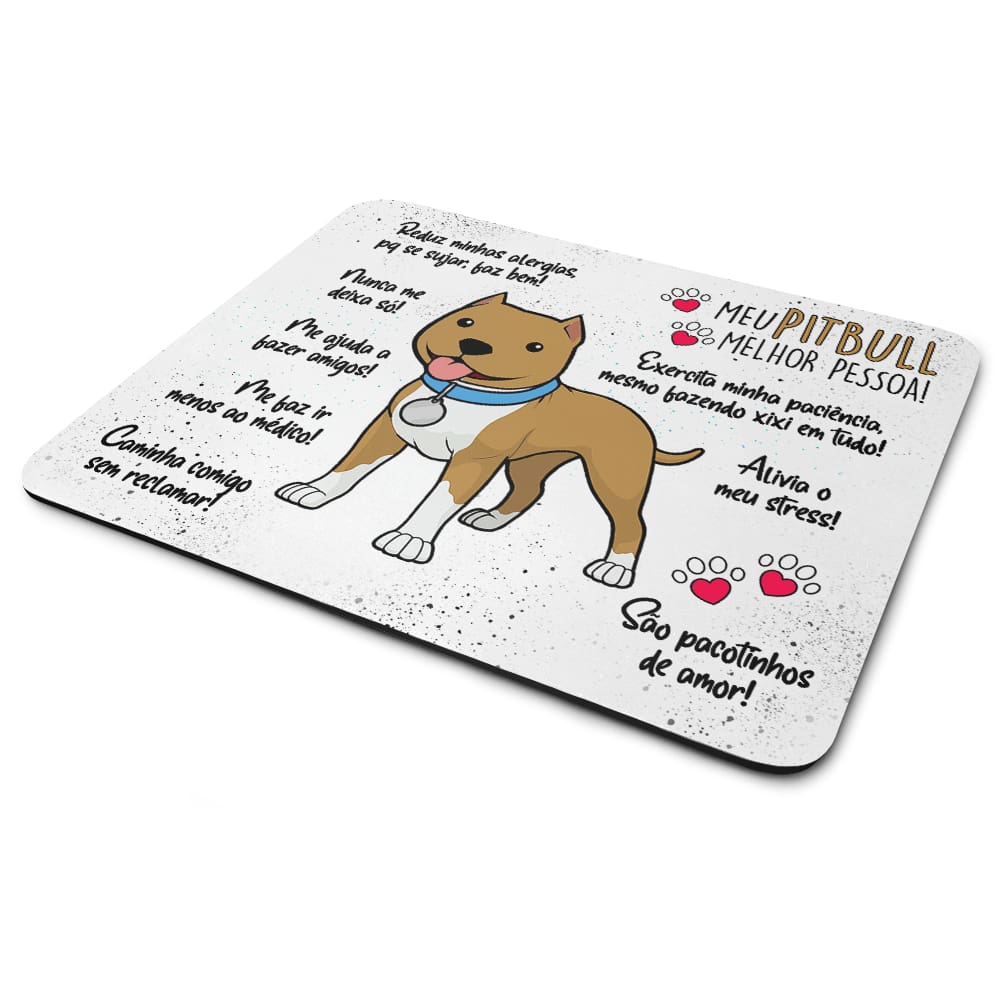 Mouse Pad Dog - Meu Pitbull, melhor pessoa!
