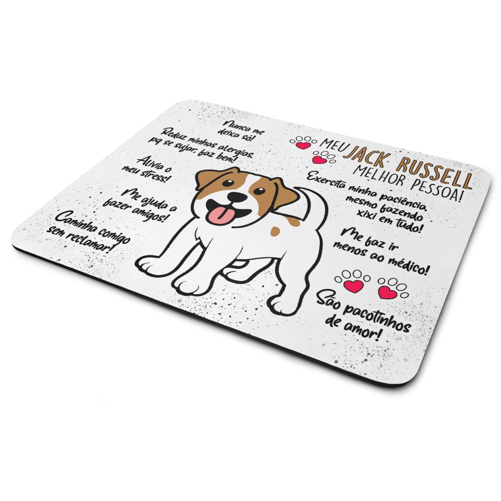 Mouse Pad Dog - Meu Jack Russell, melhor pessoa!