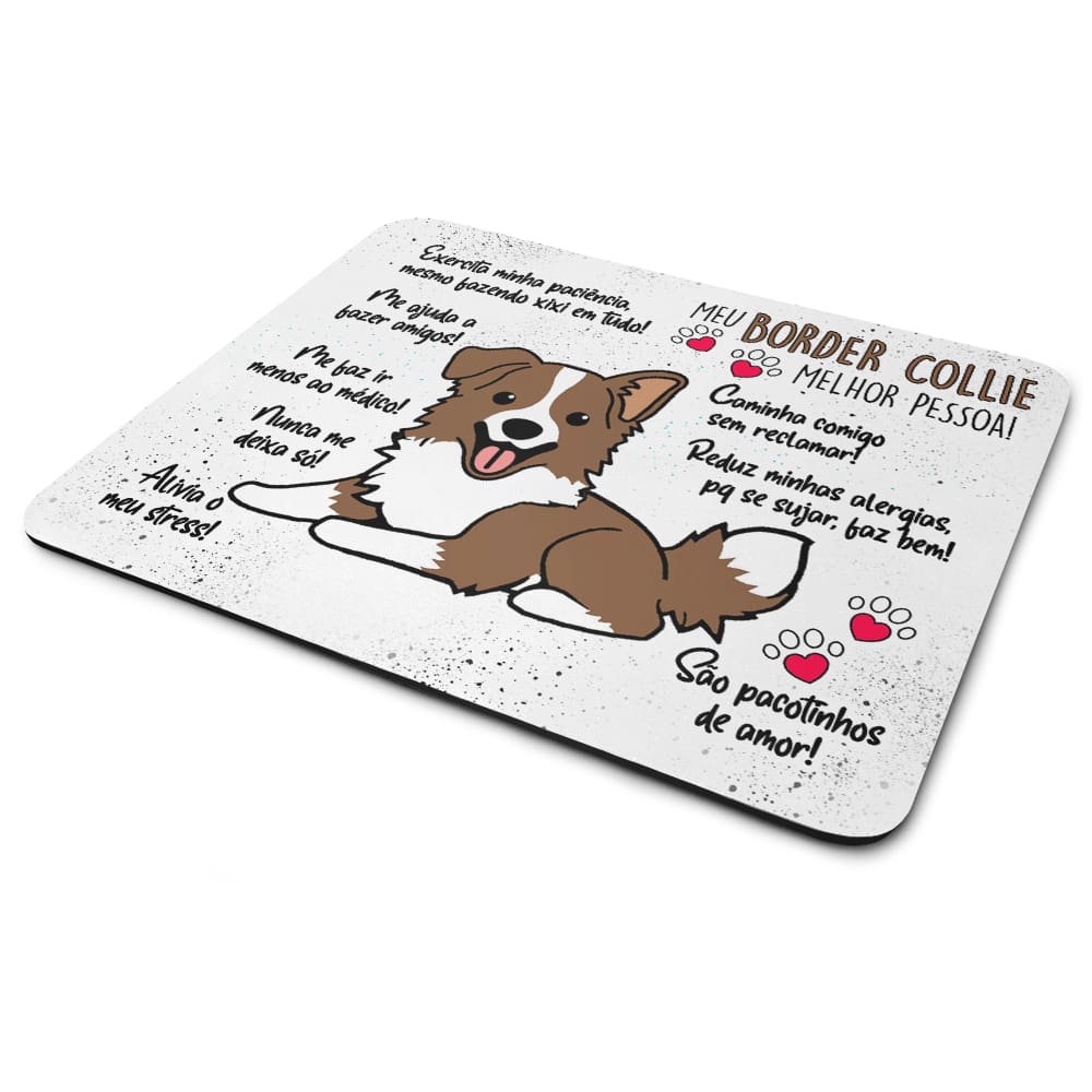 Mouse Pad Dog - Meu Border Collie, melhor pessoa! M2