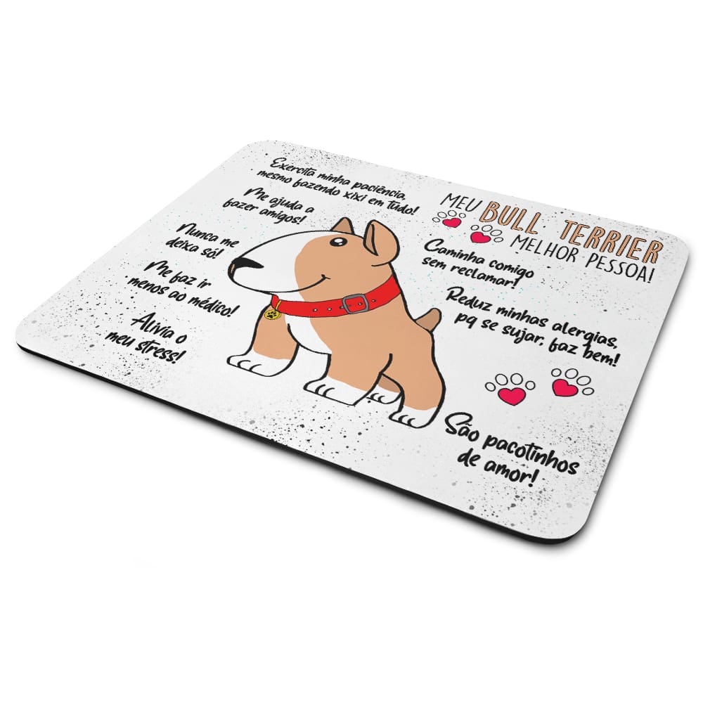 Mouse Pad Dog - Meu Bull terrier, melhor pessoa! M2