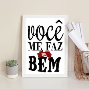 Quadro Decorativo Você Me Faz Tão Bem 45X34Cm