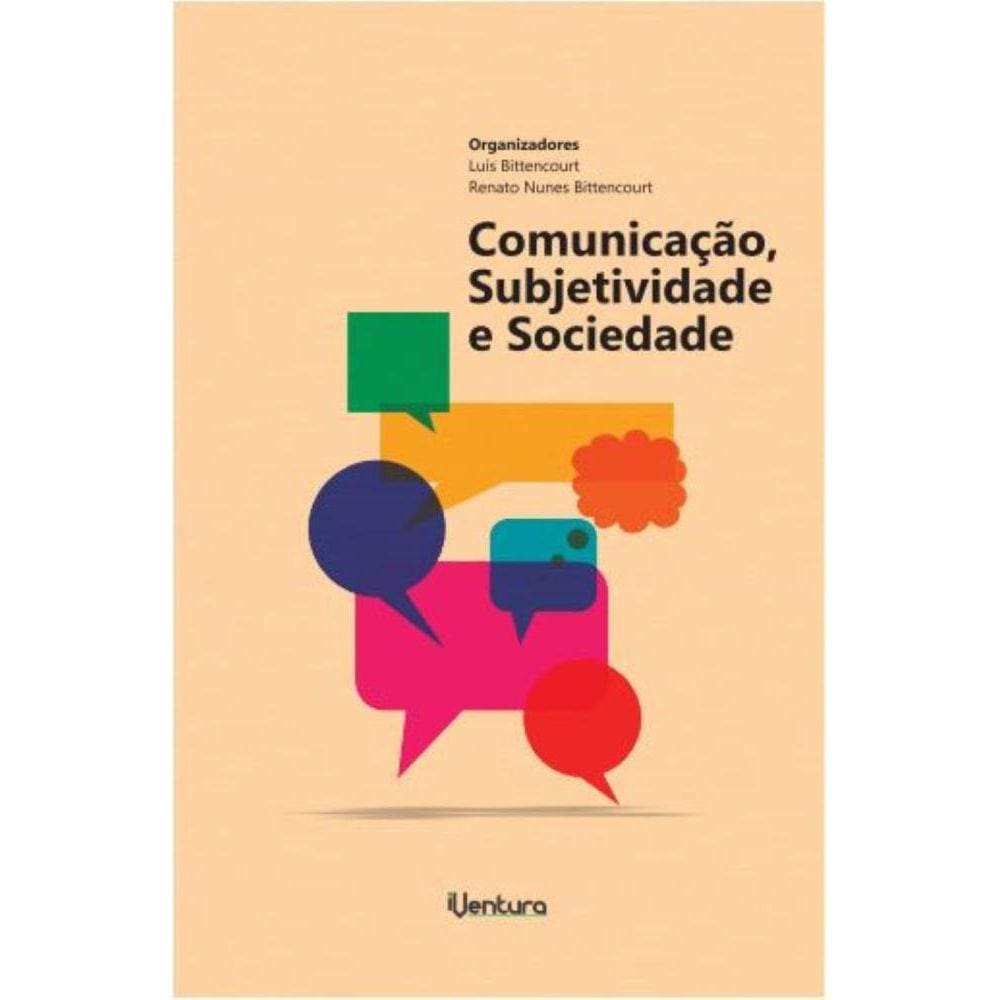 Comunicação, Subjetividade e Sociedade