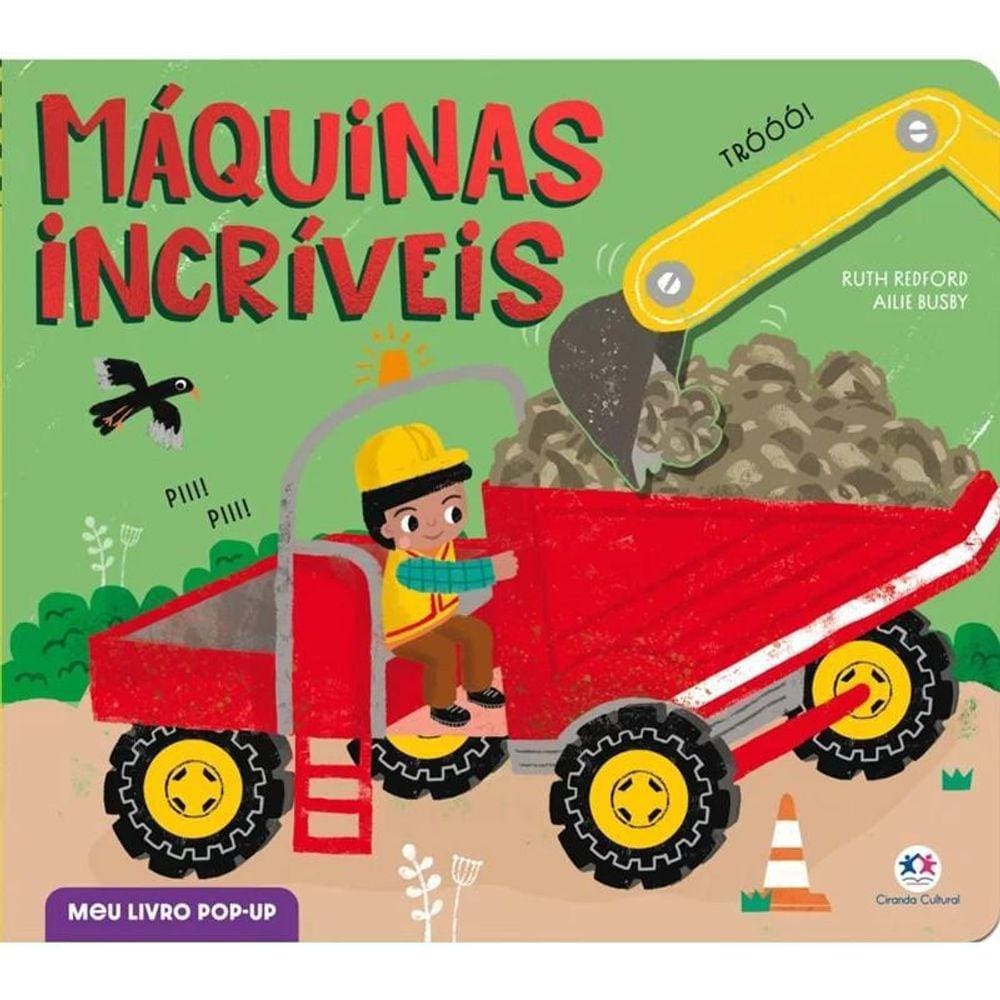 Máquinas Incríveis no Canteiro de Obras - Livro Infantil