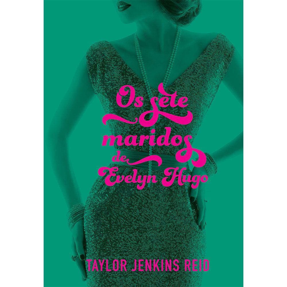 Os Sete Maridos De Evelyn Hugo