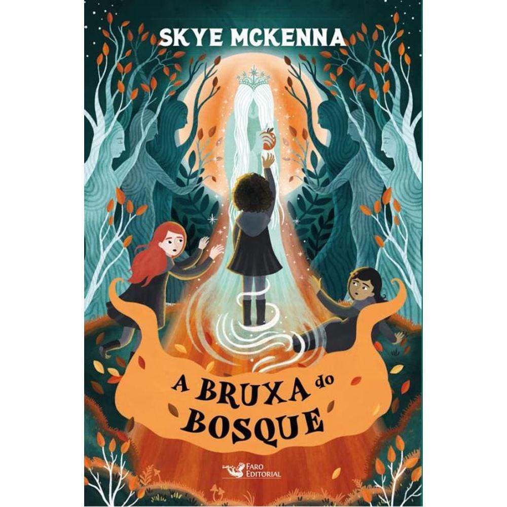 A Bruxa Do Bosque - Livro Ii
