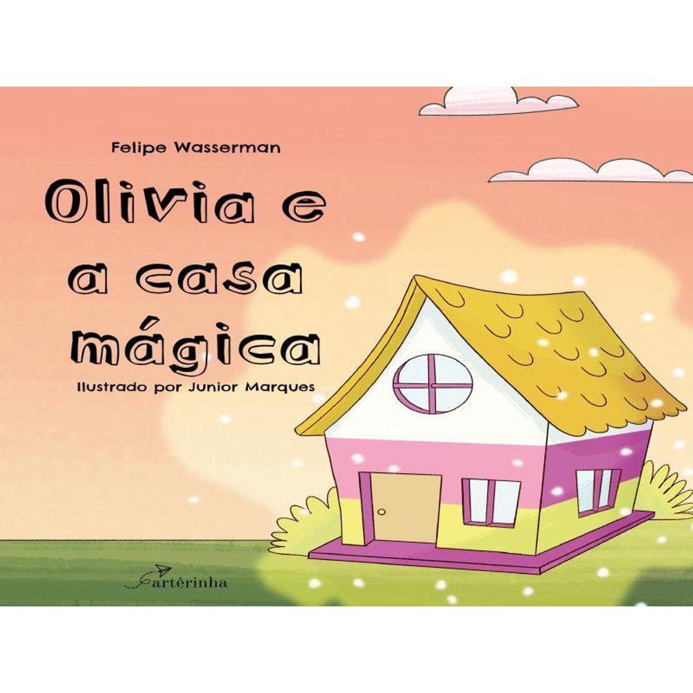 Olivia E A Casa Mágica