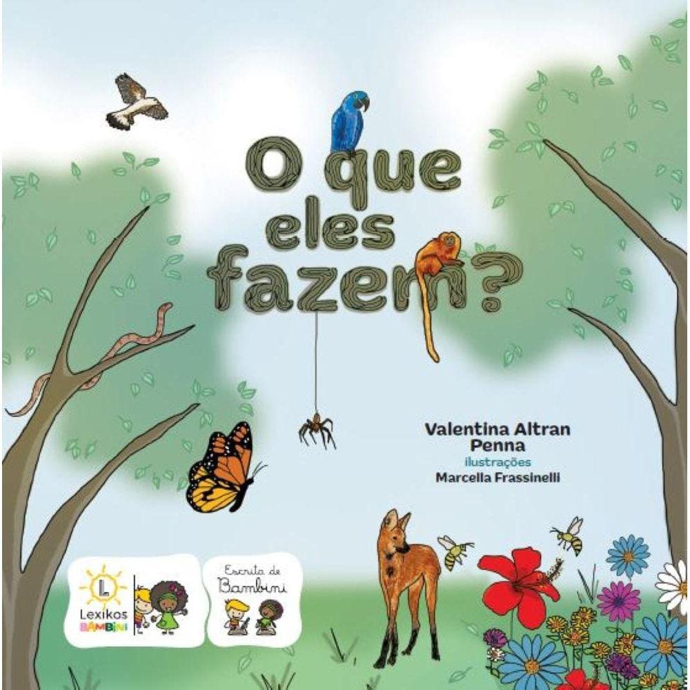 O que eles fazem?