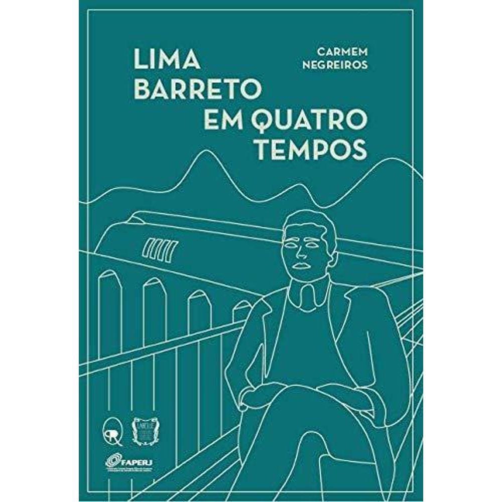 Lima Barreto em quatro tempos