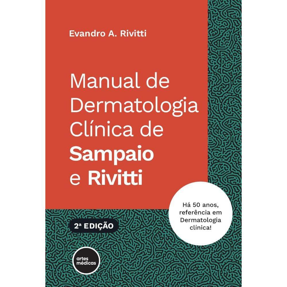 Manual de Dermatologia Clínica de Sampaio e Rivitti