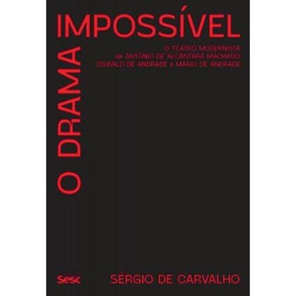 O drama impossível