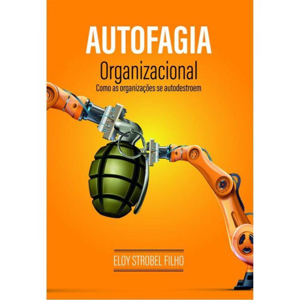 Autofagia Organizacional