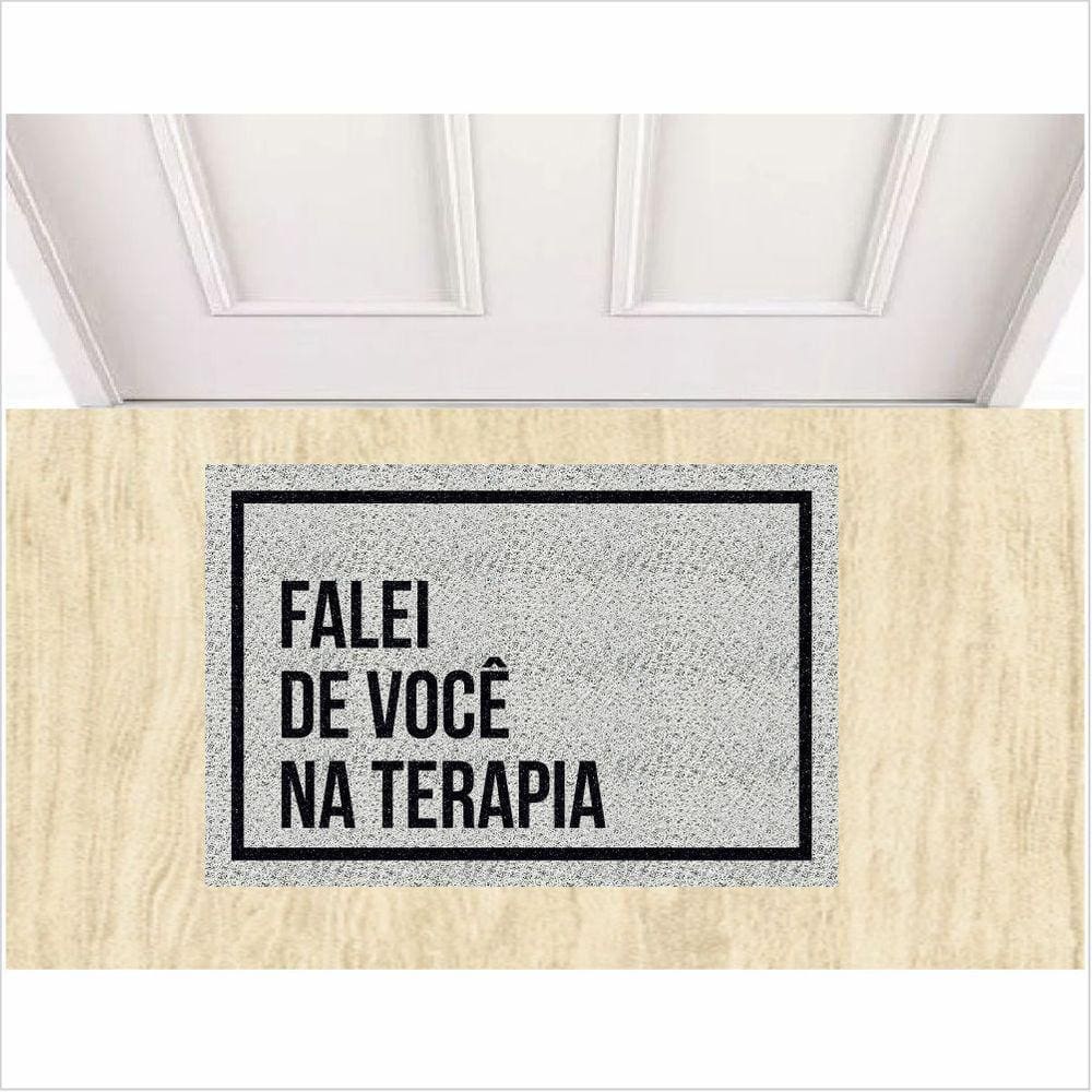 Tapete Divertido Falei Na Terapia De Você.