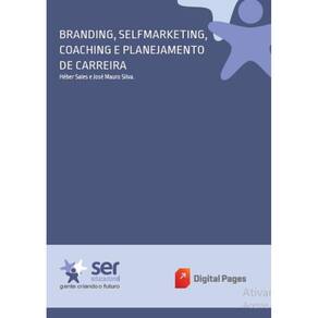 Branding, Selfmarketing, Coaching e Planejamento de Carreira
