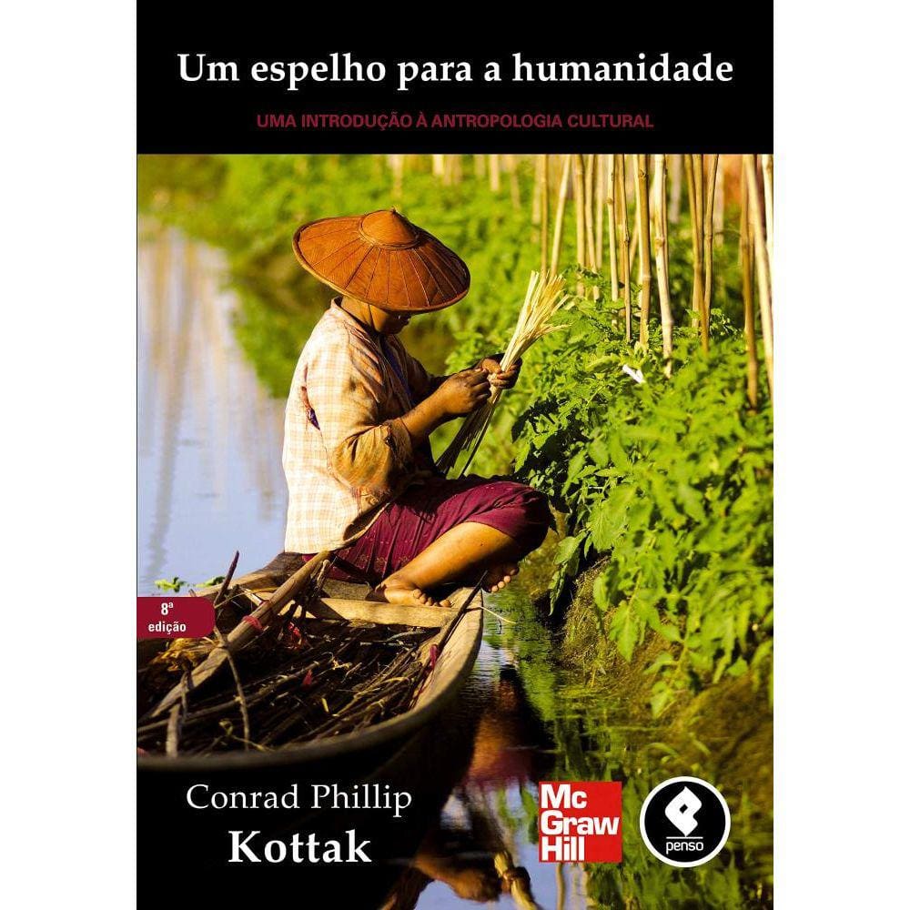 Um Espelho P/ A Humanidade: Uma Int. A Antropologia Cultural