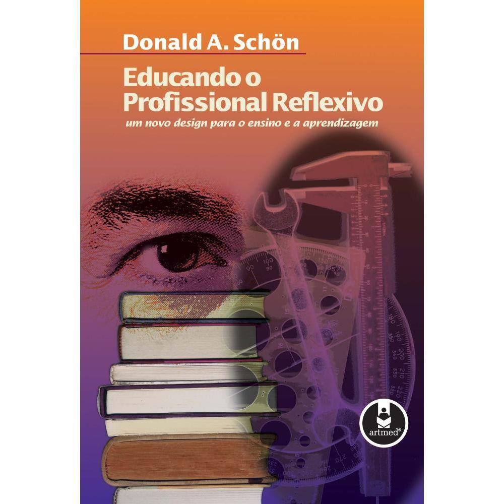 Educando O Profissional Reflexivo
