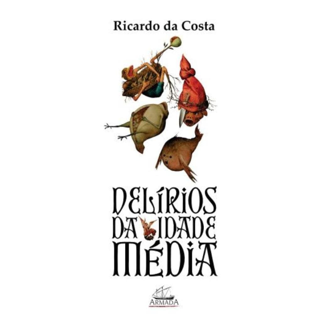 Delírios da Idade Média