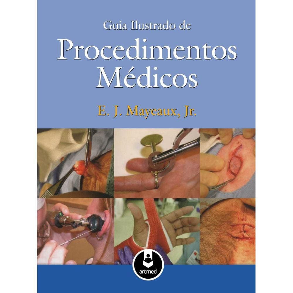 Guia Ilustrado De Procedimentos Medicos