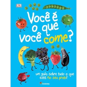 Voce E O Que Voce Come