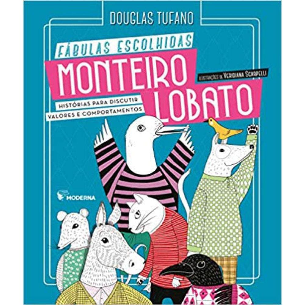 Monteiro Lobato Fabulas Escolhidas