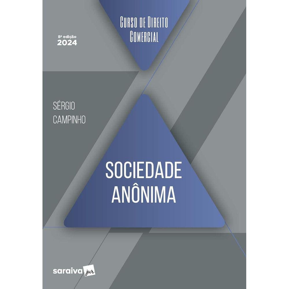 Curso de Direito Comercial - Sociedade Anônima - 8ª ed. 2024