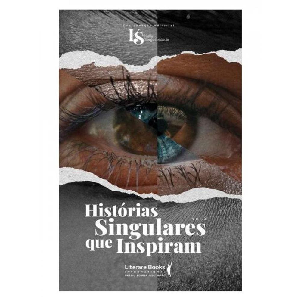 Histórias Singulares Que Inspiram Vol. 3