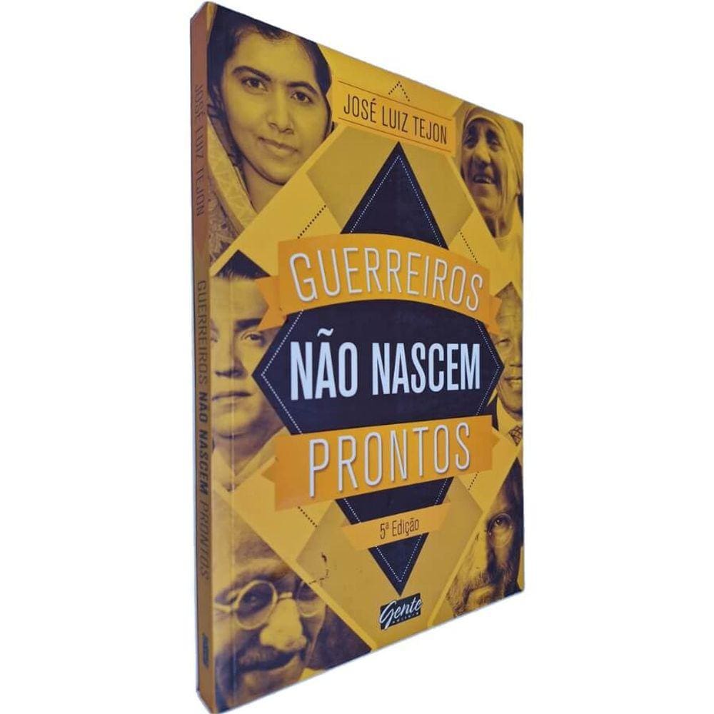 Livro Físico Guerreiros Não Nascem Prontos José Luiz Tejon