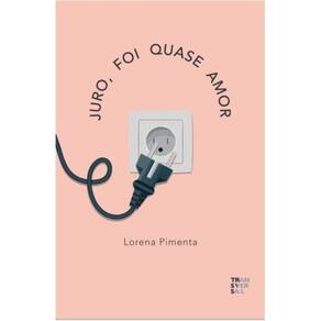 Juro, foi quase amor!