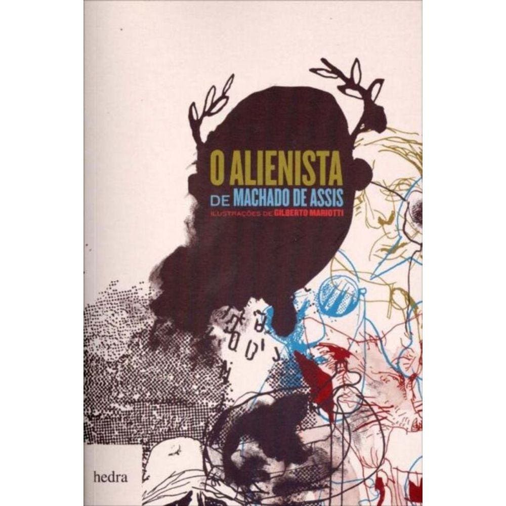Alienista, O - (Hedra)