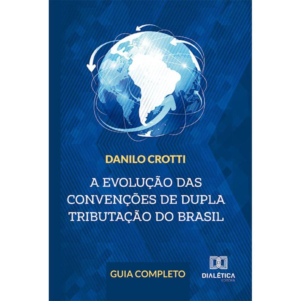 A evolução das convenções de dupla tributação do Brasil