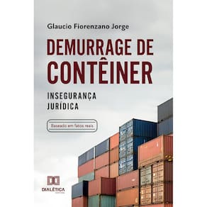 Demurrage de contêiner - Insegurança jurídica