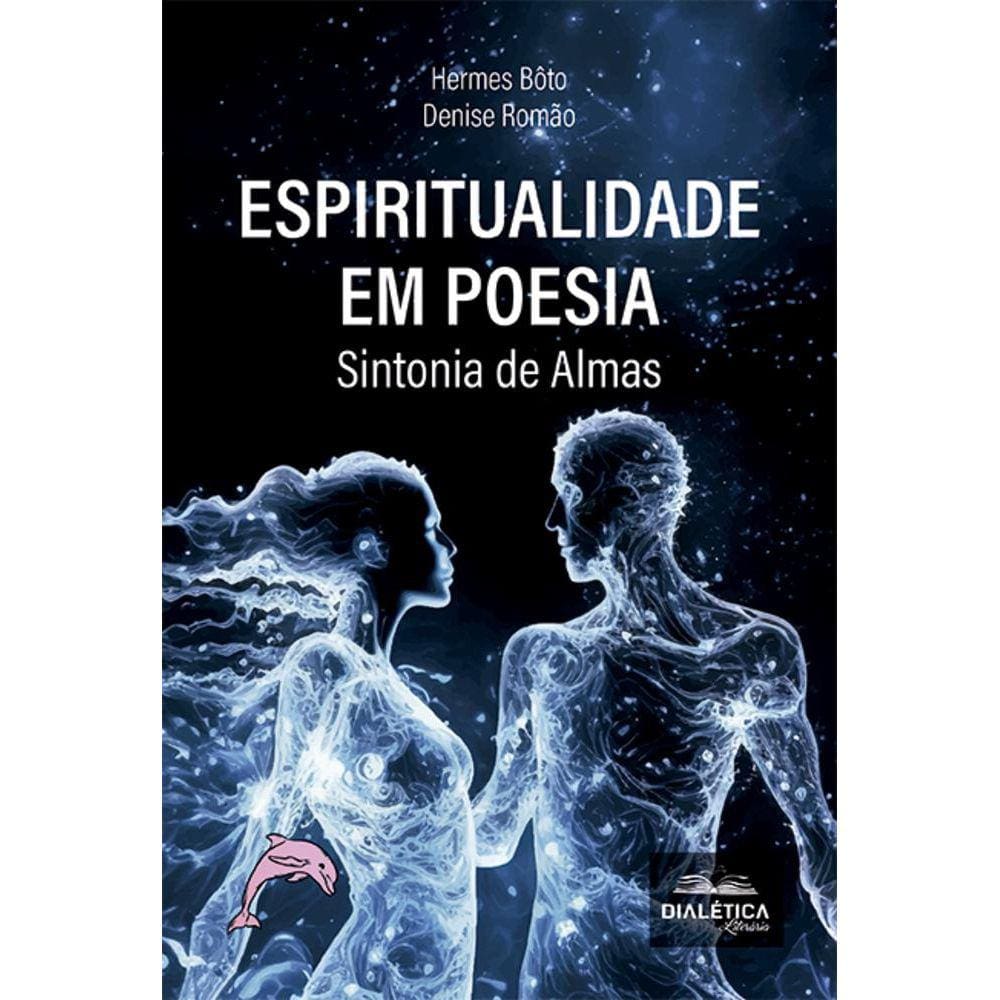 Espiritualidade em poesia - Sintonia de almas