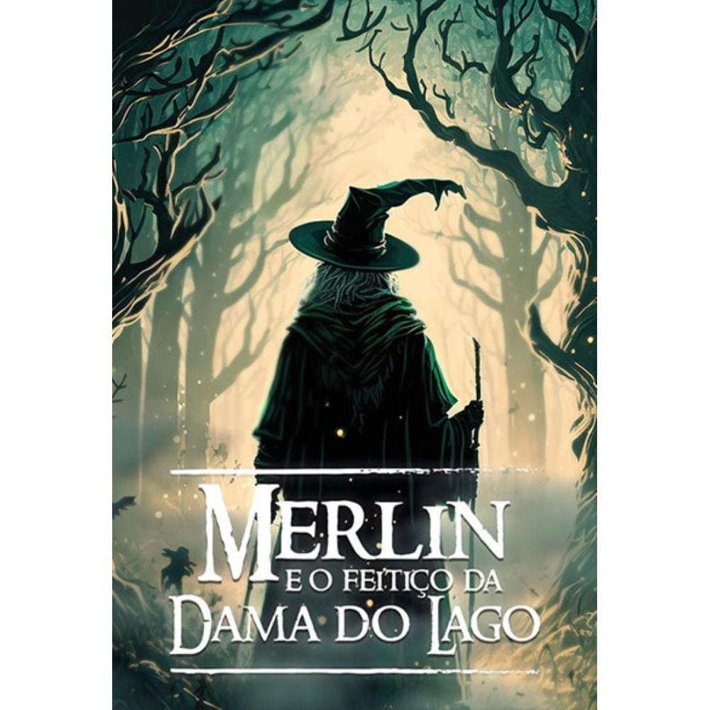 Merlin e o feitiço da Dama do Lago